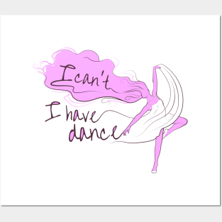 I can't I have dance Pink on Pink Posters and Art